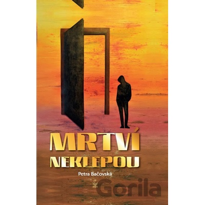 Mrtví neklepou - Petra Bačovská
