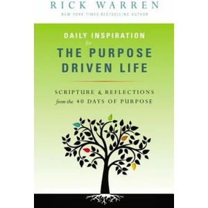 Daily Inspiration for the Purpose Driven Life | Rick Warren (ISBN: 9780310337096)