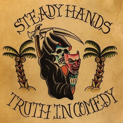 Steady Hands - Truth In Comedy (LP) (0811408030977)