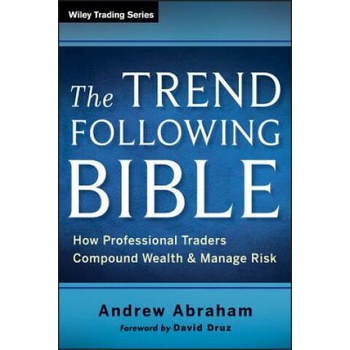 Image 1 of Trend Following Bible - How Professional Traders Compound Wealth and Manage Risk | Andrew Abraham