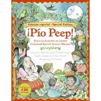 Pio Peep! | Alma Flor Ada, F. Isabel Campoy, Alice Schertle, Alice Schertle