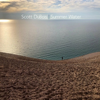 Scott Dubois - Summer Water 2 LP