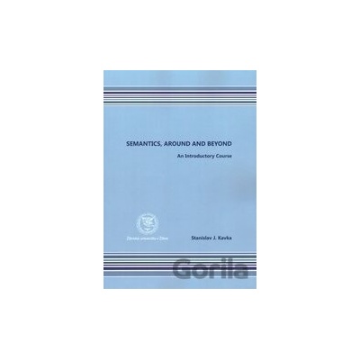 Semantics, around and beyond - Stanislav J. Kavka