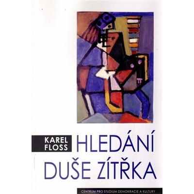 Hledání duše zítřka