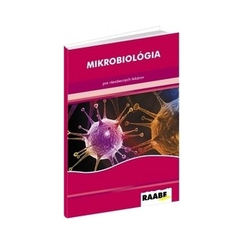 Mikrobiológia pre všeobecných lekárov
