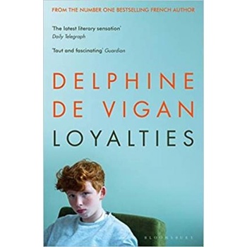 Loyalties - Delphine de Vigan
