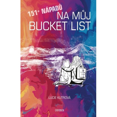151 + nápadů na můj BUCKET LIST - Lucie Kutrová