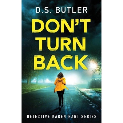 Dont Turn Back Butler D. S.