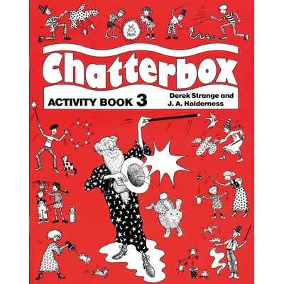 Chatterbox 3 Activity Book D. Strange J. A. Holderness