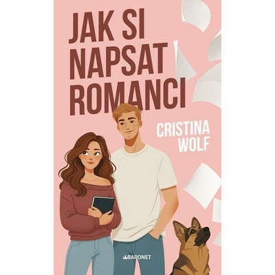 Jak si napsat romanci - Cristina Wolf