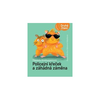 Policejní křeček a záhadná záměna
