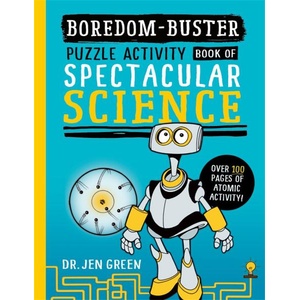Boredom Buster: A Puzzle Activity Book of Spectacular Science (0000)