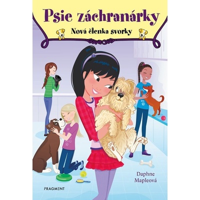 Psie záchranárky: Nová členka svorky - Daphne Maple, Annabelle Métayer ilustrátor