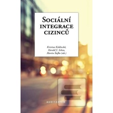 Sociální integrace cizinců Koldinská Kristina, Scheu Harald C.