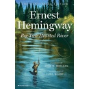 Big Two-Hearted River: The Centennial Edition Hemingway Ernest
