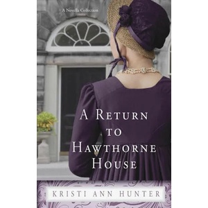A Return to Hawthorne House | Kristi Ann Hunter (ISBN: 9781959589013)