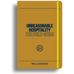 Unreasonable Hospitality: The Field Guide (ISBN: 9781529147384)