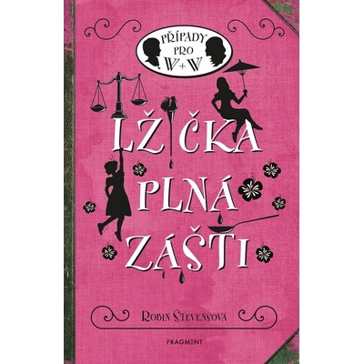 Lžička plná zášti - Robin Stevens, Nina Tara (ilustrácie)