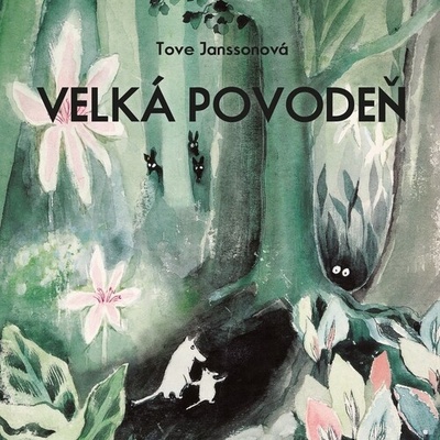Příběhy o skřítcích muminech - Velká povodeň