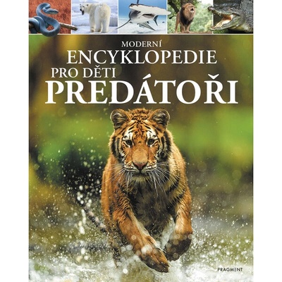 Moderní encyklopedie pro děti Predátoři