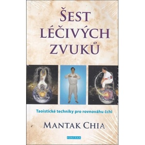 Šest léčivých zvuků - Taoistické techniky pro rovnováhu čchi | Mantak Chia (2023)