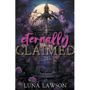Eternally Claimed | Luna Lawson (2023)