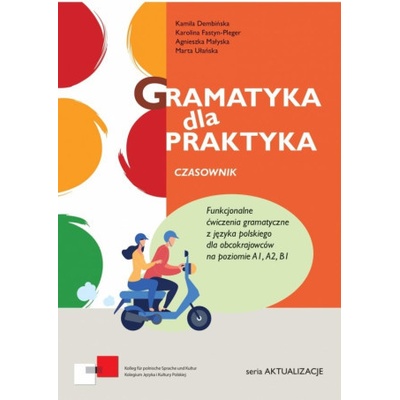 Gramatyka dla praktyka. Czasownik