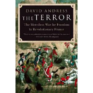 The Terror: The Merciless War for Freedom in Revolutionary France | David Andress (2006)