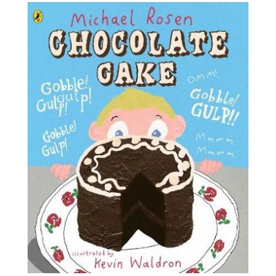 Chocolate Cake | Michael Rosen