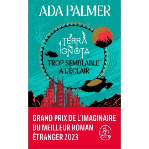 Trop semblable à l'éclair (Terra Ignota, Tome 1) | Ada Palmer (2024)