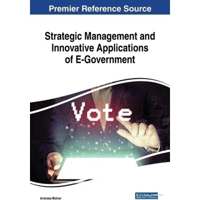 Strategic Management and Innovative Applications of E-Government Molnar AndreeaPevná vazba