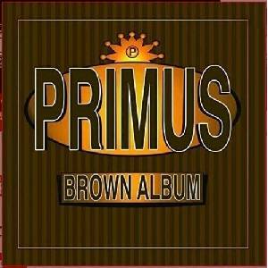 Primus (Band) - Brown Album (Reissue) (Remastered) (2 LP) (0602557539462)