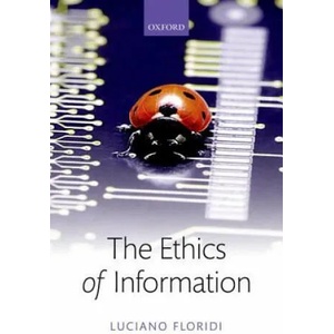 Ethics of Information | Luciano Floridi (ISBN: 9780198748052)