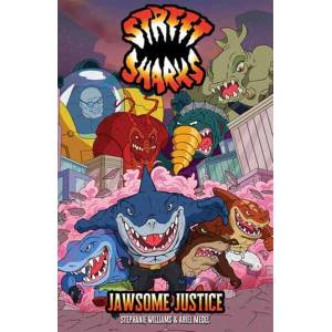 Street Sharks: Jawsome Justice (ISBN: 9798887245065)