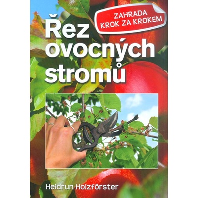 Řez ovocných stromů a keřů