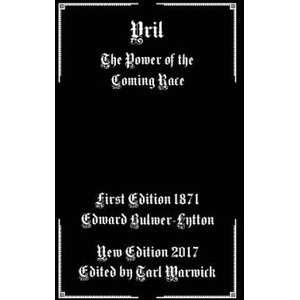 Vril: The Power of the Coming Race | Edward Bulwer-Lytton (ISBN: 9781548854140)