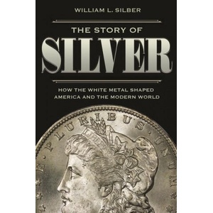 Story of Silver (ISBN: 9780691208695)