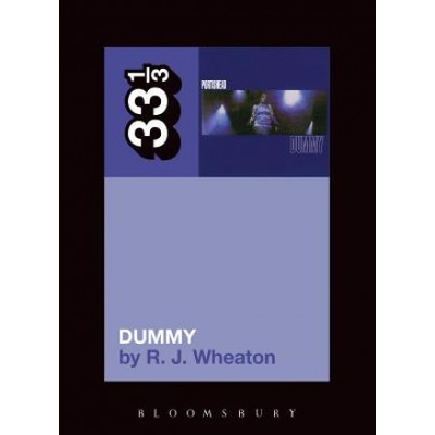 Portishead's Dummy - R. Wheaton – Hledejceny.cz