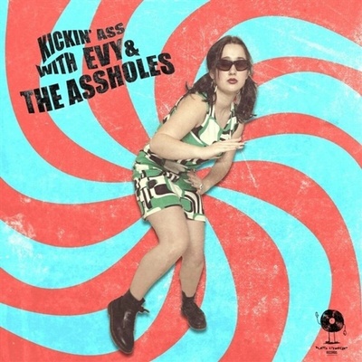 Evy & The Assholes & The Assholes - Kick Ass With.. LP