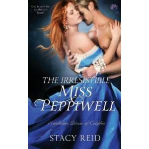 The Irresistible Miss Peppiwell | Stacy Reid (ISBN: 9781502917218)