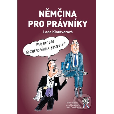 Němčina pro právníky - Lada Kloutvorová