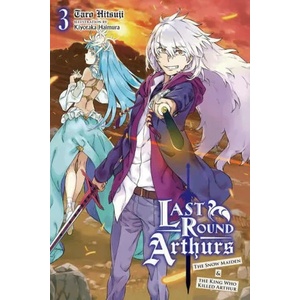 Last Round Arthurs, Vol. 3 (light novel) | TARO HITSUJI (ISBN: 9781975310479)