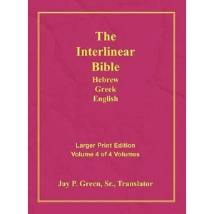 Interlinear Hebrew Greek English Bible-PR-FL/OE/KJV Large Print Volume 4 (ISBN: 9781589604797)