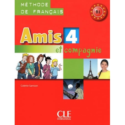 Amis et compagnie 4: Livre de l´éleve