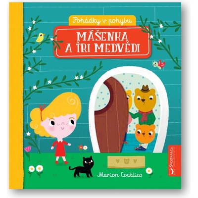Mášenka a tři medvědi - Pohádky v pohybu - Marion Cocklico
