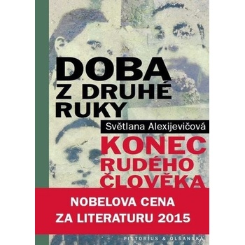Doba z druhé ruky - Konec rudého člověka - Alexijevičová Světlana