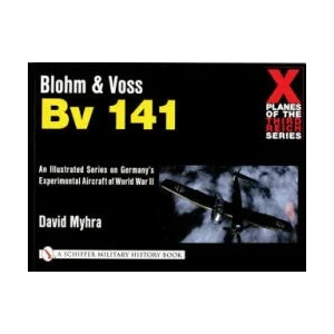 Blohm and Vs Bv 141 | David Myhra (ISBN: 9780764313974)