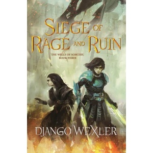 Siege of Rage and Ruin | Django Wexler (2022)