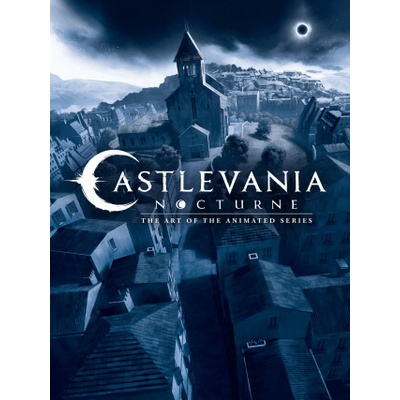 Castlevania: Nocturne--The Art of the Animated Series