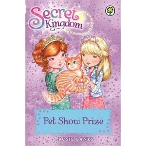 Secret Kingdom: Pet Show Prize (ISBN: 9781408332894)